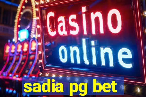 sadia pg bet